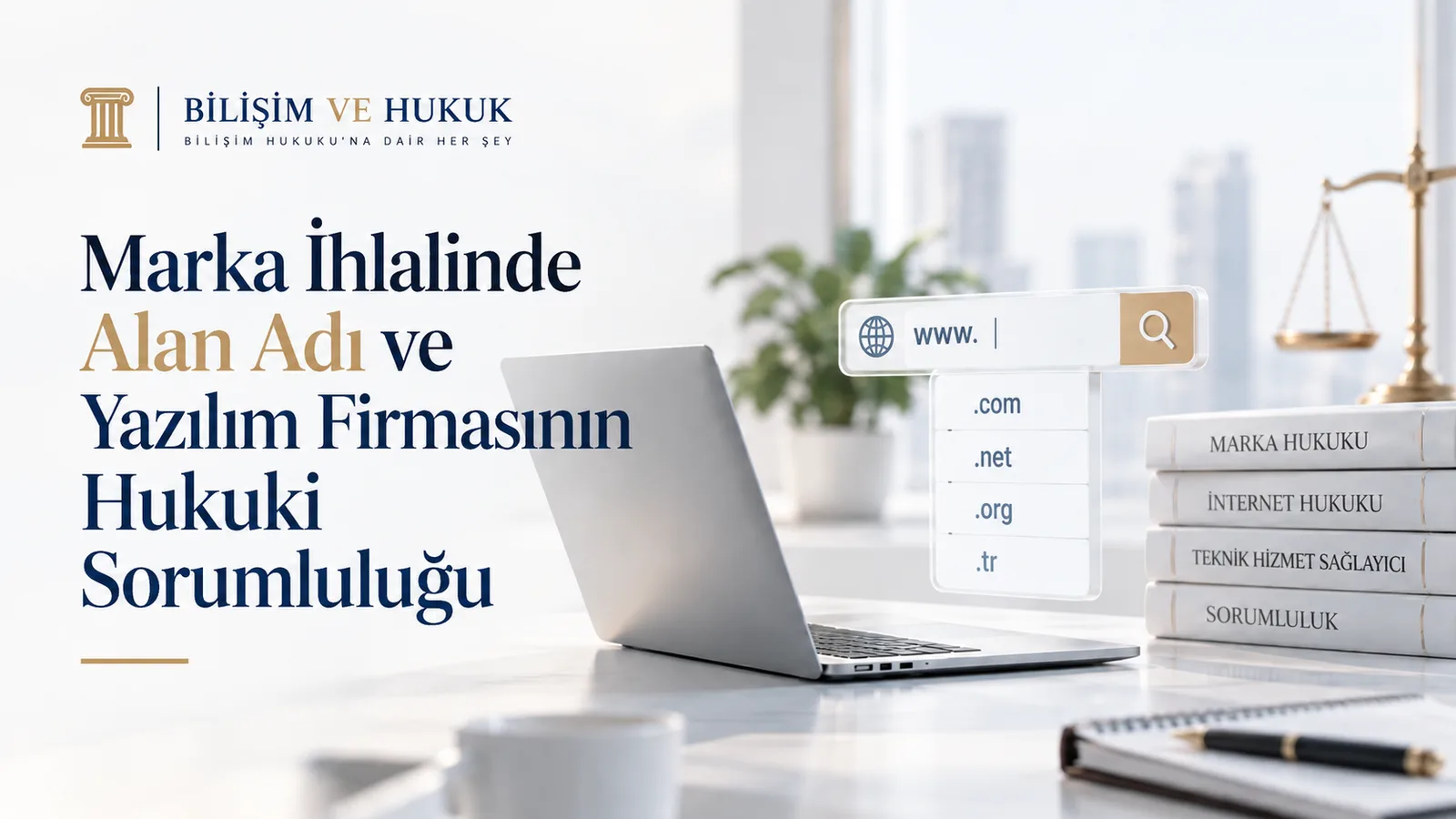 Alan adı uzantılarını gösteren arama çubuğu, dizüstü bilgisayar ve marka hukuku kitaplarıyla yazılım firmasının marka ihlali sorumluluğunu simgeleyen görsel